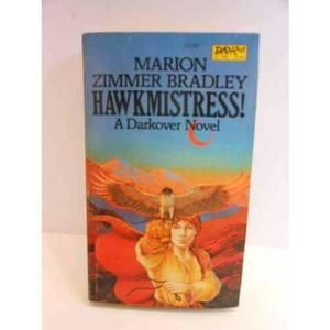 Hawkmistress! (Darkover: The Hundred Kingdoms) (Mass Market Paperback)